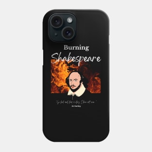 Burning Shakespeare (no background panel) Phone Case