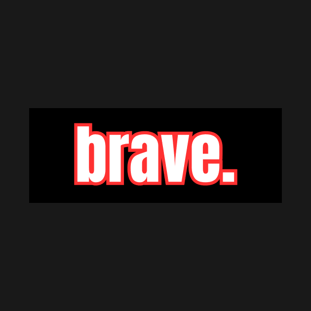 Brave by The Rule