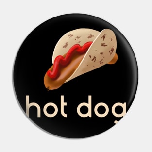 Hot Dog! Pin