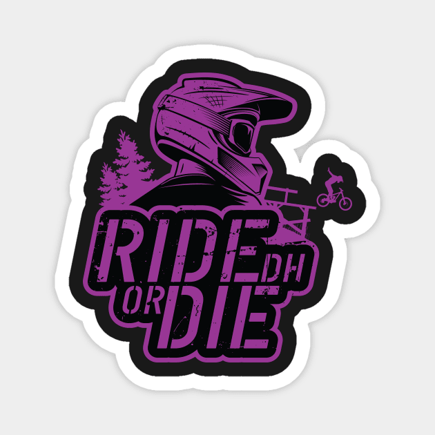 Ride Or Die Magnet by Hoyda