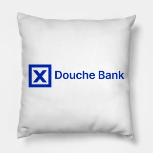 "Douche" Bank Pillow