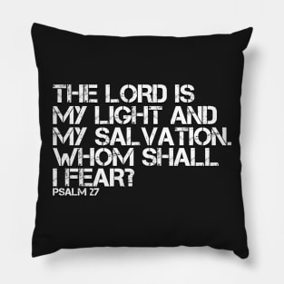 WHOM SHALL I FEAR Pillow