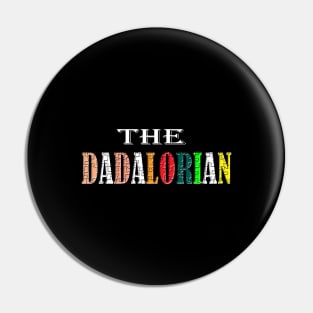 the dadalorian fathers day Pin