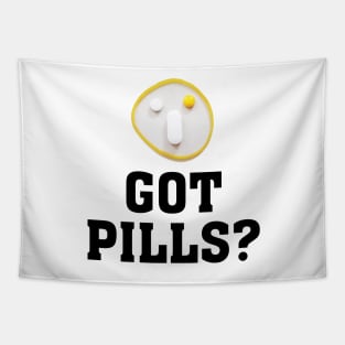 GOT PILLS (funny face) 2 Tapestry