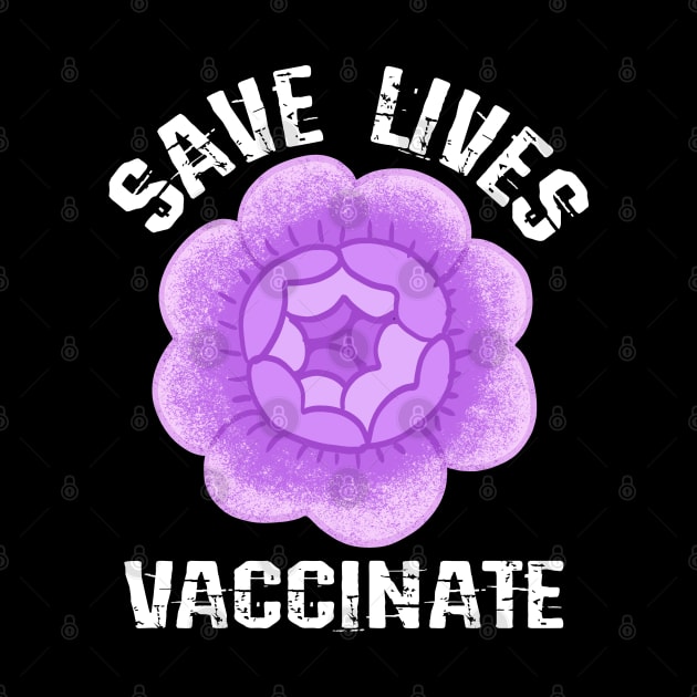 Save lives, vaccinate. Fully vaccinated. Vaccinate. I have vaccinated against coronavirus. Fight covid. Get a vaccine. Vaccines matter. Purple rose by BlaiseDesign