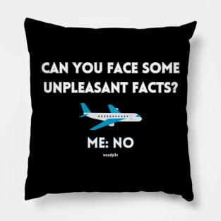 Airplane: Unpleasant Facts Pillow