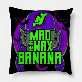 Mad as a Wax Banana Pillow