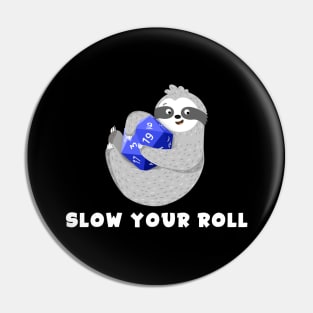 Slow Your Roll, Dungeons & Dragons Sloth Pin