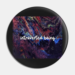 Introverted being Pin