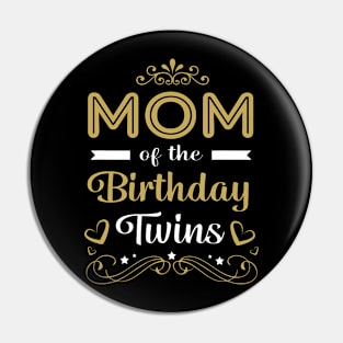 Twin Party Mom Of The Birthday Twins Pin