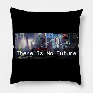 "There Is No Future" Modern Retro Pillow