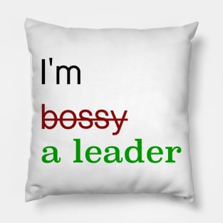 I'm a leader! Pillow