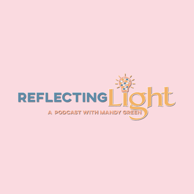 REFLECTINGLIGHT PODCAST TITLE by Project Illumination