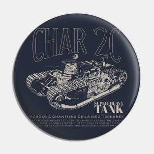 CHAR 2C - WW1 French Heavy Tank Pin