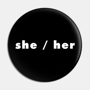 she / her - dark Pin