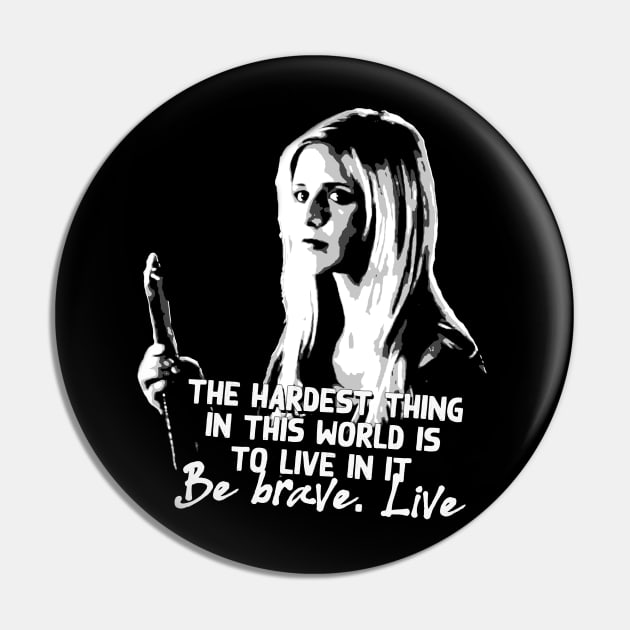 Buffy the vampire slayer bravery quote Pin by Afire
