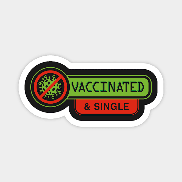 Vaccinated and Single Magnet by ScottyWalters