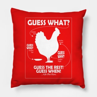 Guess What Chicken Butt White Print Pillow