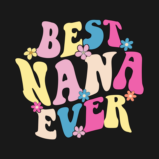 nana best nana ever by Bagshaw Gravity