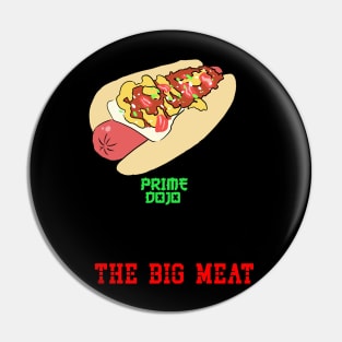 PRIMEDOJO's "The Big Meat" Pin