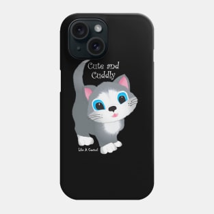 Cat Cute and Cuddly Like A Cactus White Type Phone Case