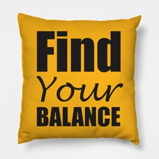 Find your balance Pillow