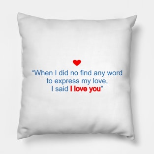 Words to express love Pillow