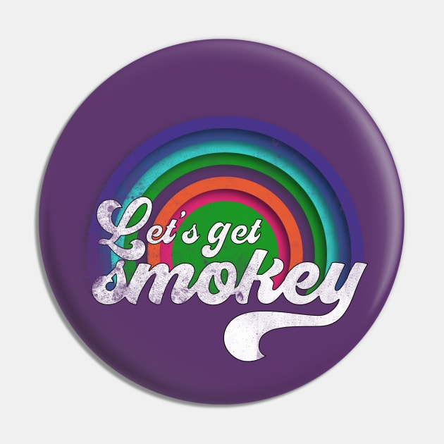Let's get smokey, Funny rainbow BBQ grilling Pin by Theretrotee