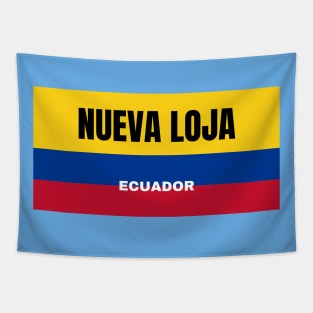 Nueva Loja City in Ecuadorian Flag Colors Tapestry