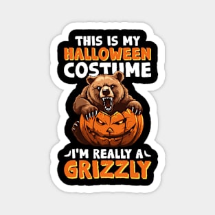 This Is My Halloween Costume, I'm Really A Grizzly - Grizzly Bear Halloween Magnet