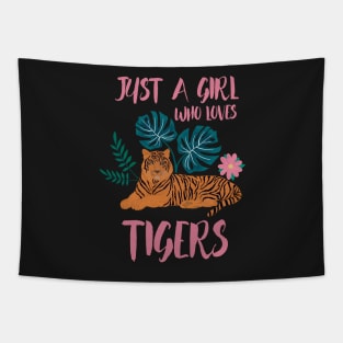 Just A Girl Who Loves Tigers Tapestry