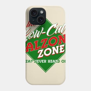 Low Cal Calzone Zone Phone Case