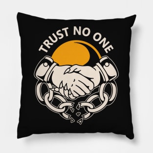 Trust No One Pillow