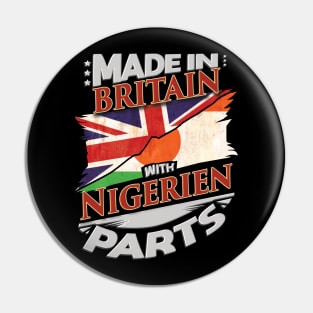 Made In Britain With Nigerien Parts - Gift for Nigerien From Niger Pin