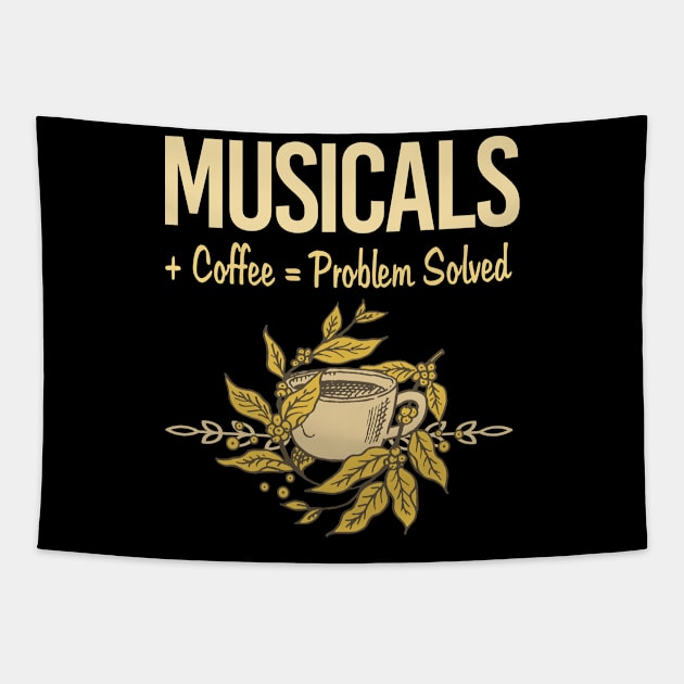 Problem Solved Coffee Musicals Tapestry by Happy Life