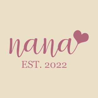 nana EST 2022 T-Shirt