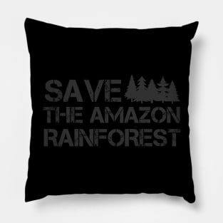 save the amazon rainforest Pillow