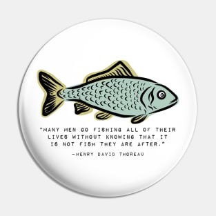 Fishing Gift Thoreau Inspirational Quote Pin