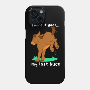 Last Buck Phone Case