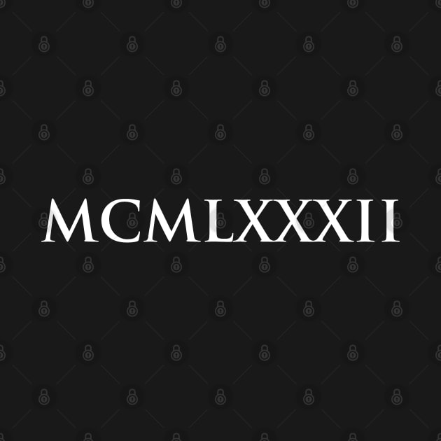 1982 MCMLXXXII (Roman Numeral) by gemgemshop