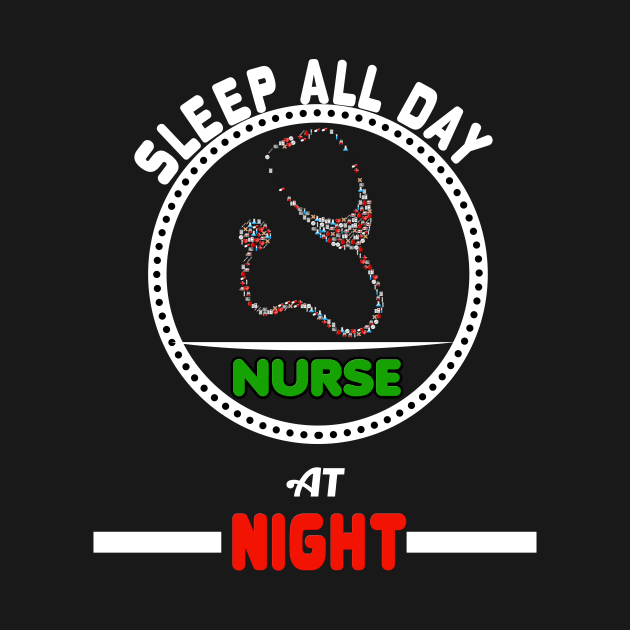 Sleep All Day Nurse At Night Nursing RN by theperfectpresents