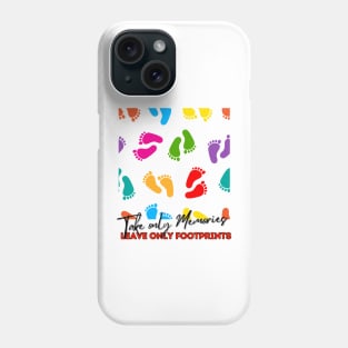 Take only Memories Footprints travel saying Phone Case