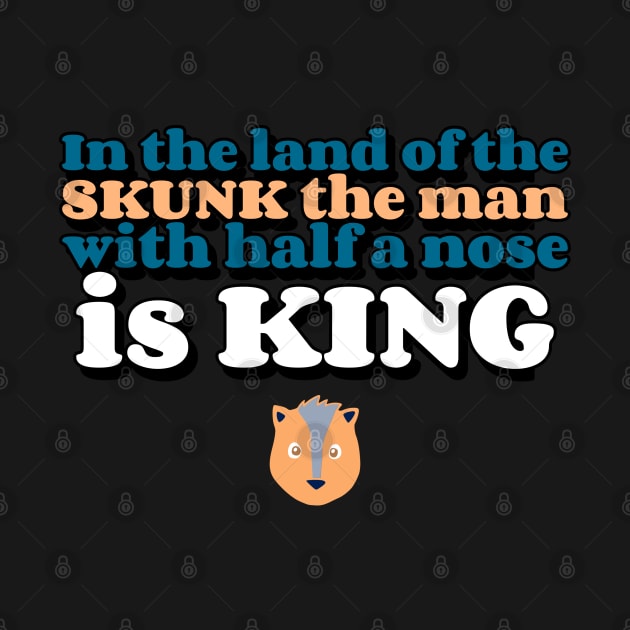 In The Land Of The Skunk The Man With Half A Nose Is King Chris Farley by Nonconformist