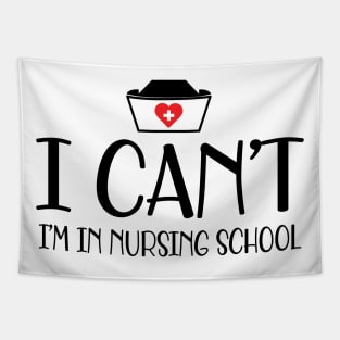 Nursing student - I can't I'm in nursing school Tapestry