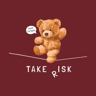 Take risk T-Shirt