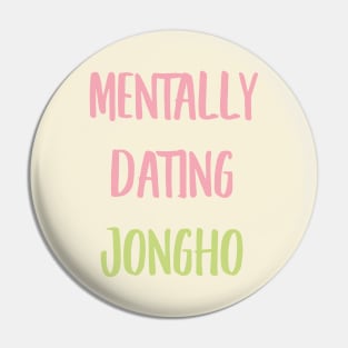 Mentally dating ATEEZ Jongho typography Pin