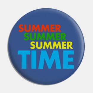 Summer Summer SummerTIME Pin