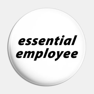 Essential Employee Pin