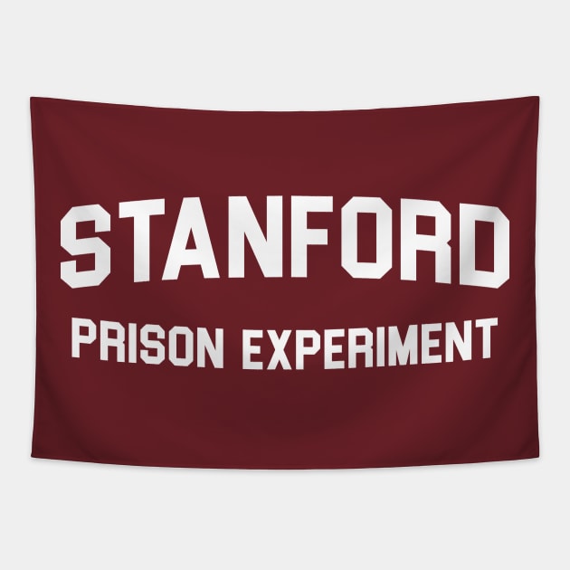 Stanford Prison Experiment (White Text) Tapestry by BackOnMyBSDesigns
