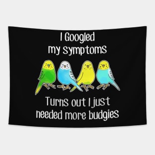 Need More Budgies Tapestry